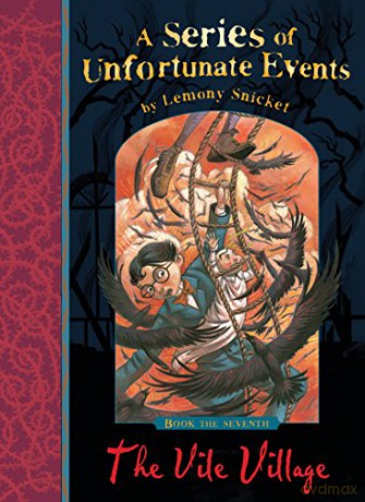 The Vile Village: A Series of Unfortunate Events, Vol. 7 - Lemony Snicket [KSIĄŻKA]