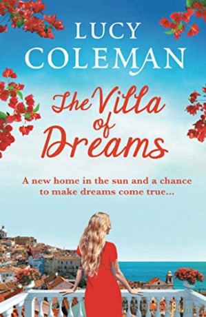 The Villa of Dreams: The perfect uplifting escapist read from bestseller Lucy Coleman - Lucy Coleman [KSIĄŻKA]