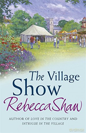 The Village Show (TURNHAM MALPAS) - Rebecca Shaw [KSIĄŻKA]