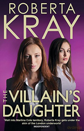 The Villain's Daughter - Roberta Kray [KSIĄŻKA]