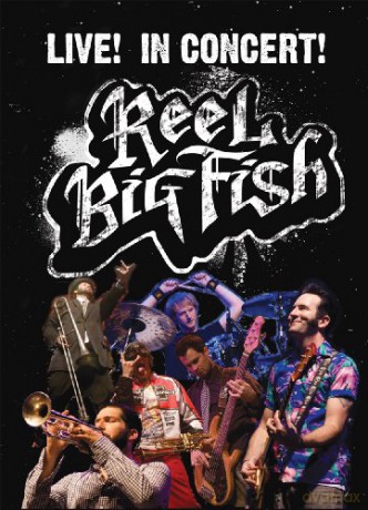 Reel Big Fish: Live! In Concert! [DVD]