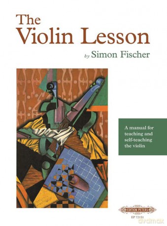 The Violin Lesson -- A Manual for Teaching and Self-Teaching the Violin (Edition Peters) [KSIĄŻKA]