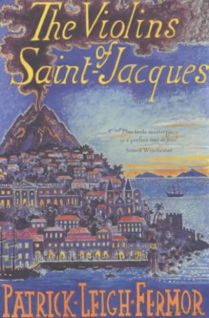 The Violins of Saint-Jacques - Patrick Leigh Fermor [KSIĄŻKA]