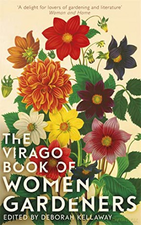 The Virago Book Of Women Gardeners - Deborah Kellaway [KSIĄŻKA]