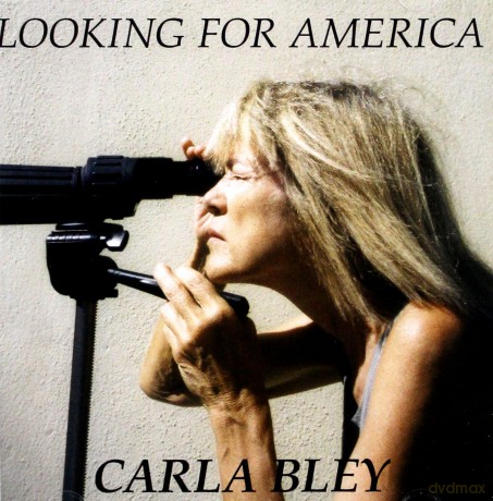 Carla Bley: Looking For America [CD]