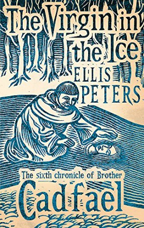 The Virgin In The Ice: 6 (Cadfael Chronicles) - Ellis Peters [KSIĄŻKA]