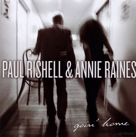 Paul Rishell&Annie Raines: Goin Home [CD]