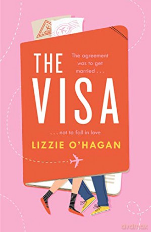 The Visa: The perfect feel-good romcom to curl up with this summer: When falling in love with your husband is betrayal... - Lizzie O'Hagan [KSIĄŻKA]