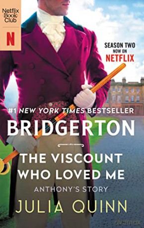 The Viscount Who Loved Me [Tv Tie-In]: Bridgerton: 2 (Bridgertons) - Julia Quinn [KSIĄŻKA]