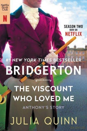 The Viscount Who Loved Me [Tv Tie-In]: Bridgerton: 2 (Bridgertons) - Julia Quinn [KSIĄŻKA]