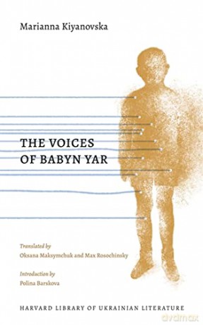 The Voices of Babyn Yar (Harvard Library of Ukrainian Literature) - Kiyanovska [KSIĄŻKA]