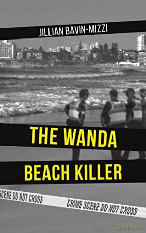 The Wanda Beach Killer - Jillian Bavin-Mizzi [KSIĄŻKA]
