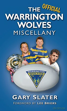 The Warrington Wolves Miscellany - Gary Slater [KSIĄŻKA]