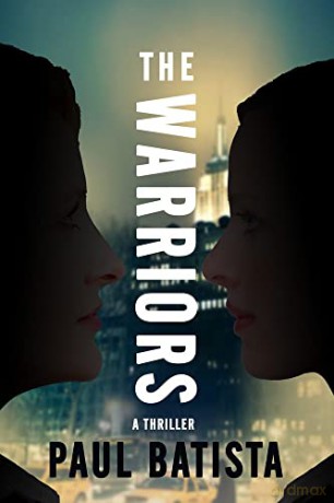 The Warriors (A Raquel Rematti Legal Thriller): Volume 2 - Paul Batista [KSIĄŻKA]