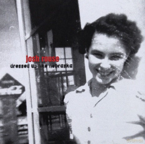 Josh Rouse: Dressed Up Like Nebraska [CD]