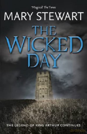 The Wicked Day - Mary Stewart [KSIĄŻKA]