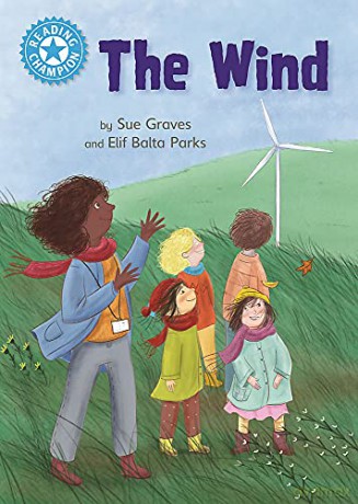 The Wind: Independent Reading Non-Fiction Blue 4 (Reading Champion) - Sue Graves [KSIĄŻKA]
