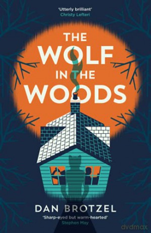 The Wolf in the Woods - Dan Brotzel [KSIĄŻKA]