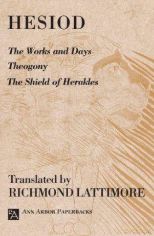 The Works and Days; Theogony; The Shield of Herakles (Ann Arbor Paperbacks) - Hesiod [KSIĄŻKA]