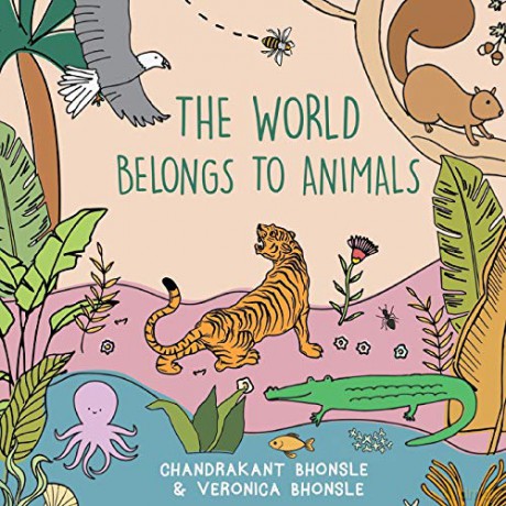 The World Belongs To Animals - Chandrakant Bhonsle [KSIĄŻKA]