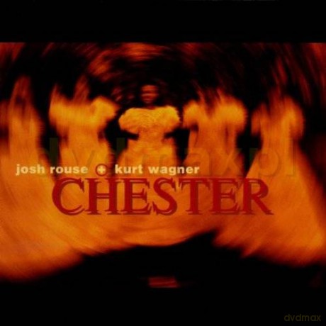 Josh Rouse&Kurtwagner: Chester [CD]