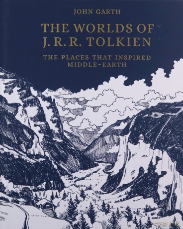 The Worlds of J.R.R. Tolkien: The Places that Inspired Middle-earth: 1 - John Garth [KSIĄŻKA]