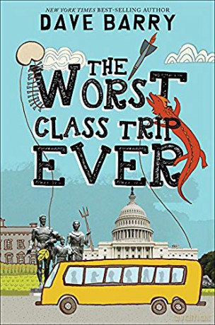 The Worst Class Trip Ever - Dave Barry [KSIĄŻKA]
