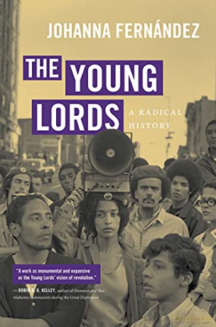 The Young Lords: A Radical History - Johanna Fernández [KSIĄŻKA]
