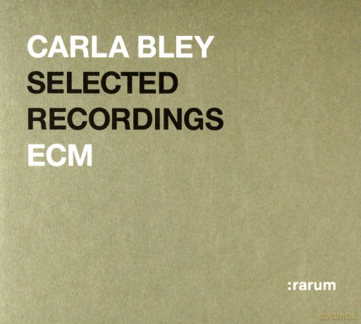 Carla Bley: Rarum Selected Recordings [CD]