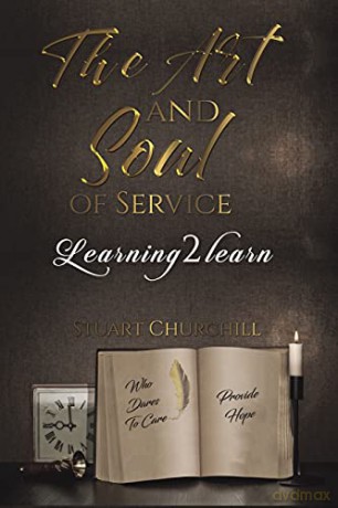 The Art and Soul of Service: Learning2learn - Stuart Churchill [KSIĄŻKA]