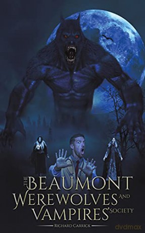 The Beaumont Werewolves and Vampires' Society - Richard Carrick [KSIĄŻKA]