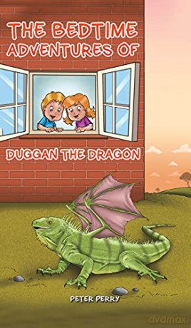 The Bedtime Adventures of Duggan the Dragon - Peter Perry [KSIĄŻKA]