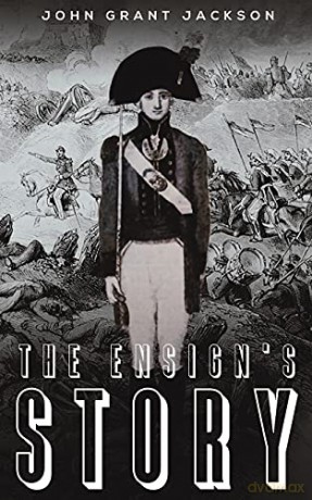 The Ensign's Story - John Grant Jackson [KSIĄŻKA]