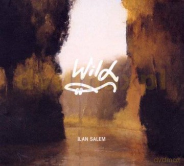 Ilan Salem: Wild [CD]