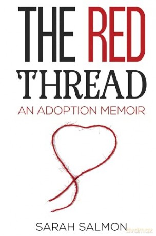 The Red Thread: An Adoption Memoir - Sarah Salmon [KSIĄŻKA]