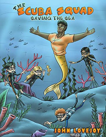 The Scuba Squad: Saving the Sea - John Lovejoy [KSIĄŻKA]