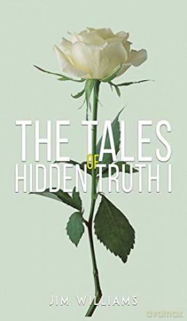 The Tales of Hidden Truth I - Jim Williams [KSIĄŻKA]