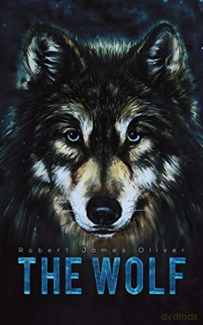 The Wolf - Robert James Oliver [KSIĄŻKA]