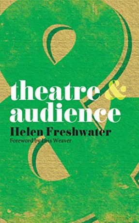 Theatre and Audience - Lois Weaver [KSIĄŻKA]
