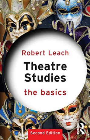 Theatre Studies: The Basics - Robert Leach [KSIĄŻKA]