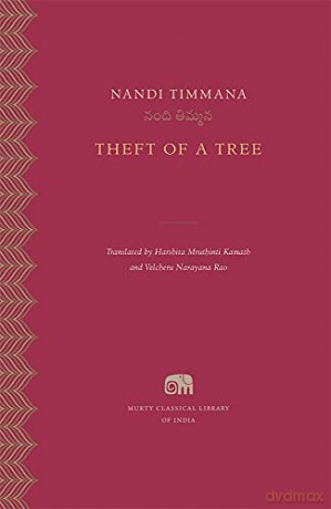 Theft of a Tree (Murty Classical Library of India) - Nandi Timmana [KSIĄŻKA]