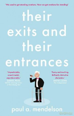 Their Exits and Their Entrances - Paul A. Mendelson [KSIĄŻKA]