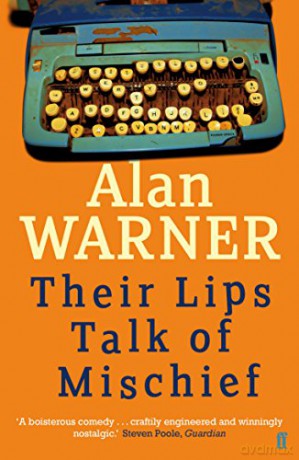 Their Lips Talk of Mischief - Alan Warner [KSIĄŻKA]