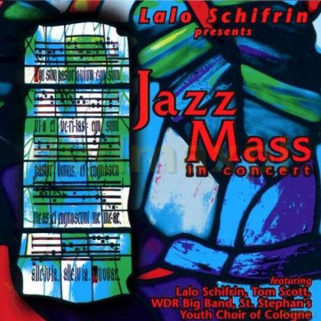 Lalo Schifrin: Jazz Mass In Concert [CD]