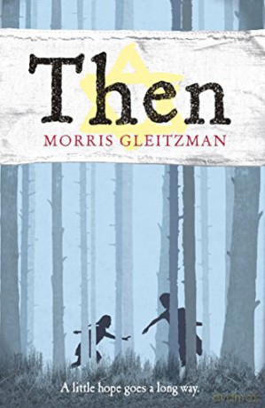 Then (Once/Now/Then/After) - Morris Gleitzman [KSIĄŻKA]