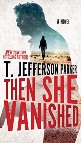 Then She Vanished (A Roland Ford Novel) - T. Jefferson Parker [KSIĄŻKA]