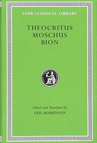 Theocritus. Moschus. Bion (Loeb Classical Library 28) - Moschus, Bion Theocritus [KSIĄŻKA]