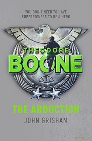 Theodore Boone: The Abduction: Theodore Boone 2 - John Grisham [KSIĄŻKA]