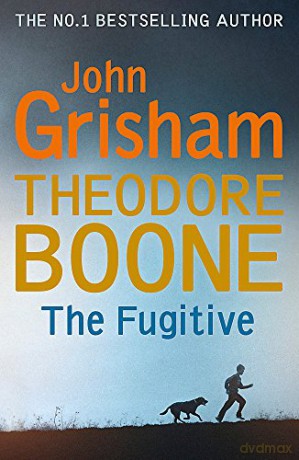 Theodore Boone: The Fugitive: Theodore Boone 5 - John Grisham [KSIĄŻKA]