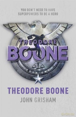Theodore Boone: Theodore Boone 1 - John Grisham [KSIĄŻKA]